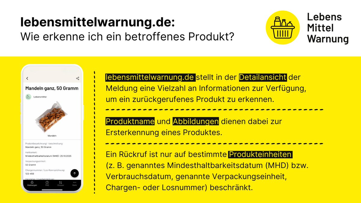 📣 lebensmittelwarnung.de informiert deutschlandweit im Web und per #App über #Rückrufe von Lebensmitteln, Bedarfsgegenständen, Kosmetika und Tätowiermitteln.
In jeder Meldung finden Verbraucherinnen und Verbraucher Angaben, um ein zurückgerufenes Produkt zu erkennen.