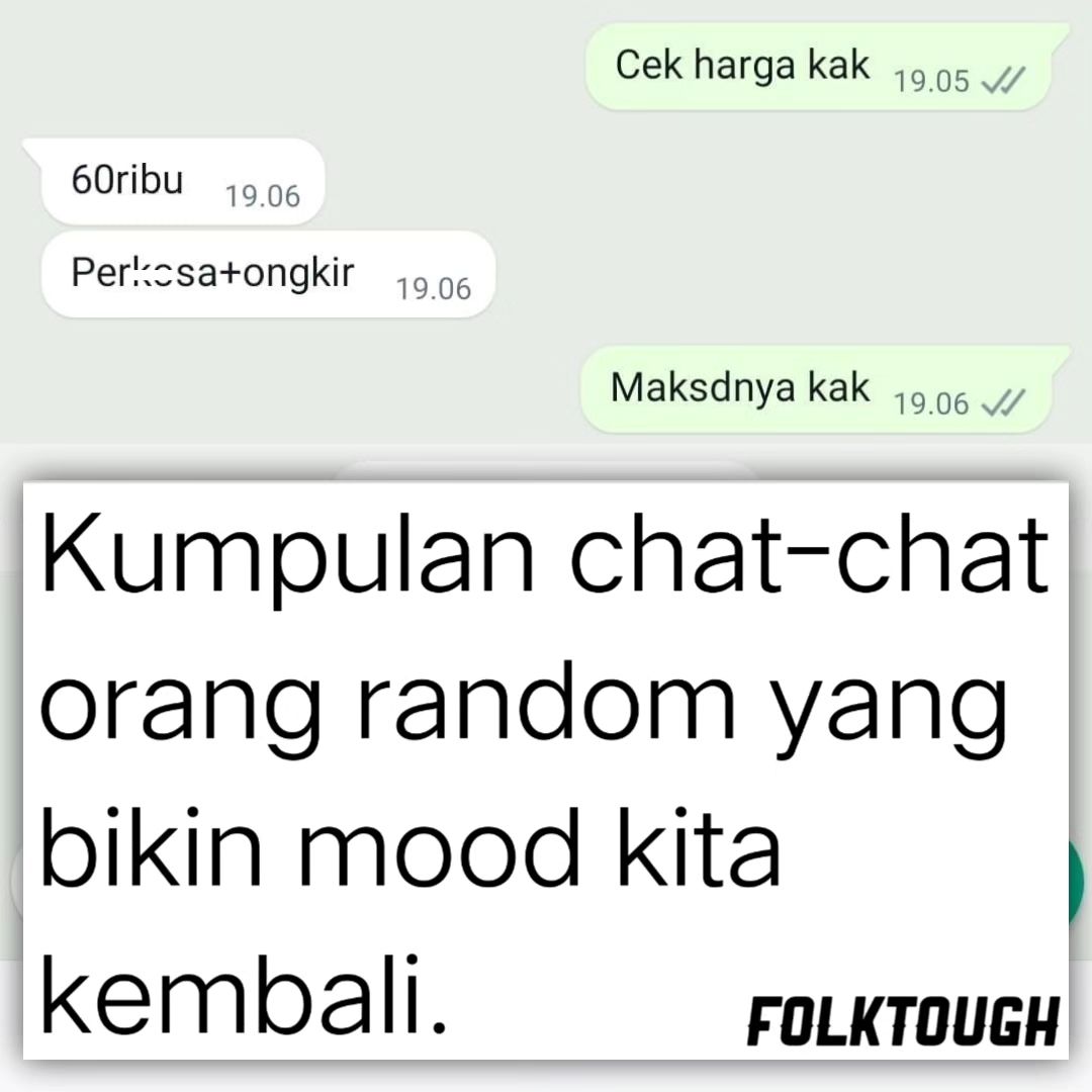 Chat orang random bikin mood kita kembali !? _ A Thread