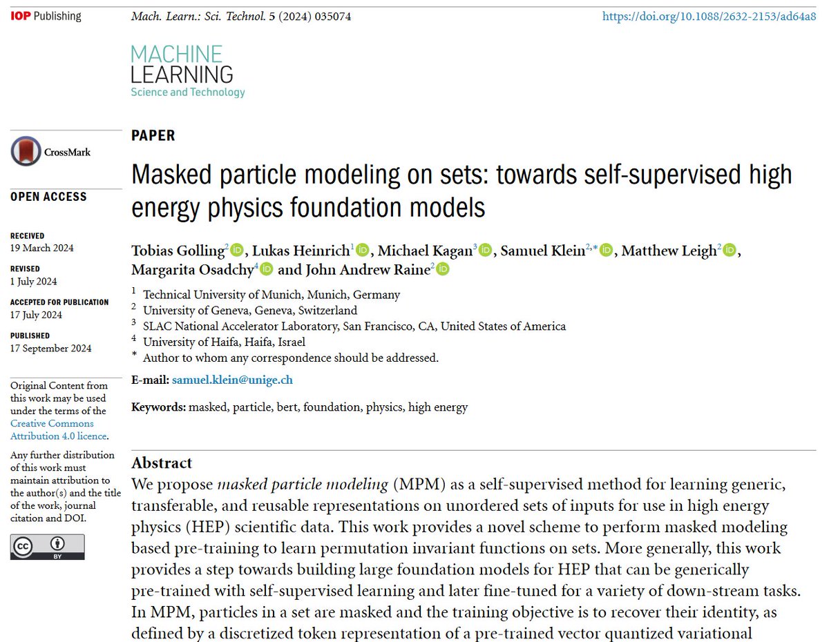 Machine Learning: Science and Technology (@mlstjournal) on Twitter photo Great new work by <a href="/TGolling/">Tobias Golling</a> <a href="/lukasheinrich_/">Lukas Heinrich</a> <a href="/Michael_A_Kagan/">Michael Kagan</a> et al <a href="/TU_Muenchen/">TU München</a> <a href="/DPNC_Unige/">Particle Physics UniGe</a> <a href="/SLAClab/">SLAC</a> <a href="/Stanford/">Stanford University</a> - 'Masked particle modeling on sets: towards self-supervised #highenergyphysics foundation models' - iopscience.iop.org/article/10.108… #machinelearning #HEP #particlephysics #jets Great new work by <a href="/TGolling/">Tobias Golling</a> <a href="/lukasheinrich_/">Lukas Heinrich</a> <a href="/Michael_A_Kagan/">Michael Kagan</a> et al <a href="/TU_Muenchen/">TU München</a> <a href="/DPNC_Unige/">Particle Physics UniGe</a> <a href="/SLAClab/">SLAC</a> <a href="/Stanford/">Stanford University</a> - 'Masked particle modeling on sets: towards self-supervised #highenergyphysics foundation models' - iopscience.iop.org/article/10.108… #machinelearning #HEP #particlephysics #jets