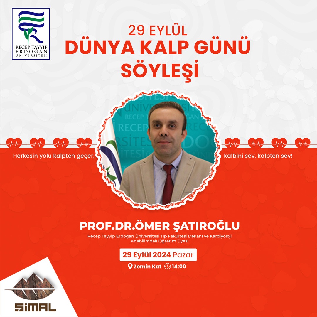 Recep Tayyip Erdoğan Üniversitesi Tıp Fakültesi Dekanı ve Kardiyoloji
Anabilim Dalı Öğretim Üyesi Prof. Dr. Ömer ŞATIROĞLU "29 Eylül Dünya Kalp Günü" Özel Söyleşide Buluşuyor!

📅 29 Eylül 2024 Pazar
🕐 14:00📍 Zemin Kat

#simalavm #rize #alisveris #sehrinkalbi #alisverismerkezi