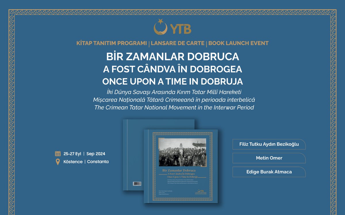 #YTB desteğiyle Türkçe, Rumence ve İngilizce olmak üzere üç dilde hazırlanan “Bir Zamanlar #Dobruca: İki Dünya Savaşı Arası #Kırım Tatar Milli Hareketi” kitap tanıtım programı Köstence’de gerçekleştirilecek.

📅 25 Eylül 2024 
📍 Köstence Ovidius Üniversitesi - #Romanya