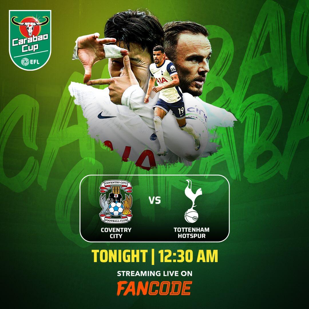 GoaSpurs's tweet image. Watch Tottenham Hotspur ⚔️ Coventry City on 19th Sept from 12:30 AM onwards LIVE on @fancode 

#CarabaoCupFanCode #COYS #THFC