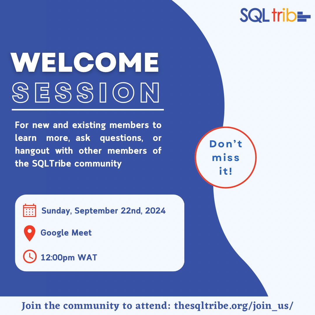 Join us this Sunday for our first ever Welcome Session for SQLTribe Members 🥳. 

🗓️: Sunday, 22nd of September 2024
⏰: 6 PM WAT 
📍: Google Meet 

This session isn’t just for new members.
