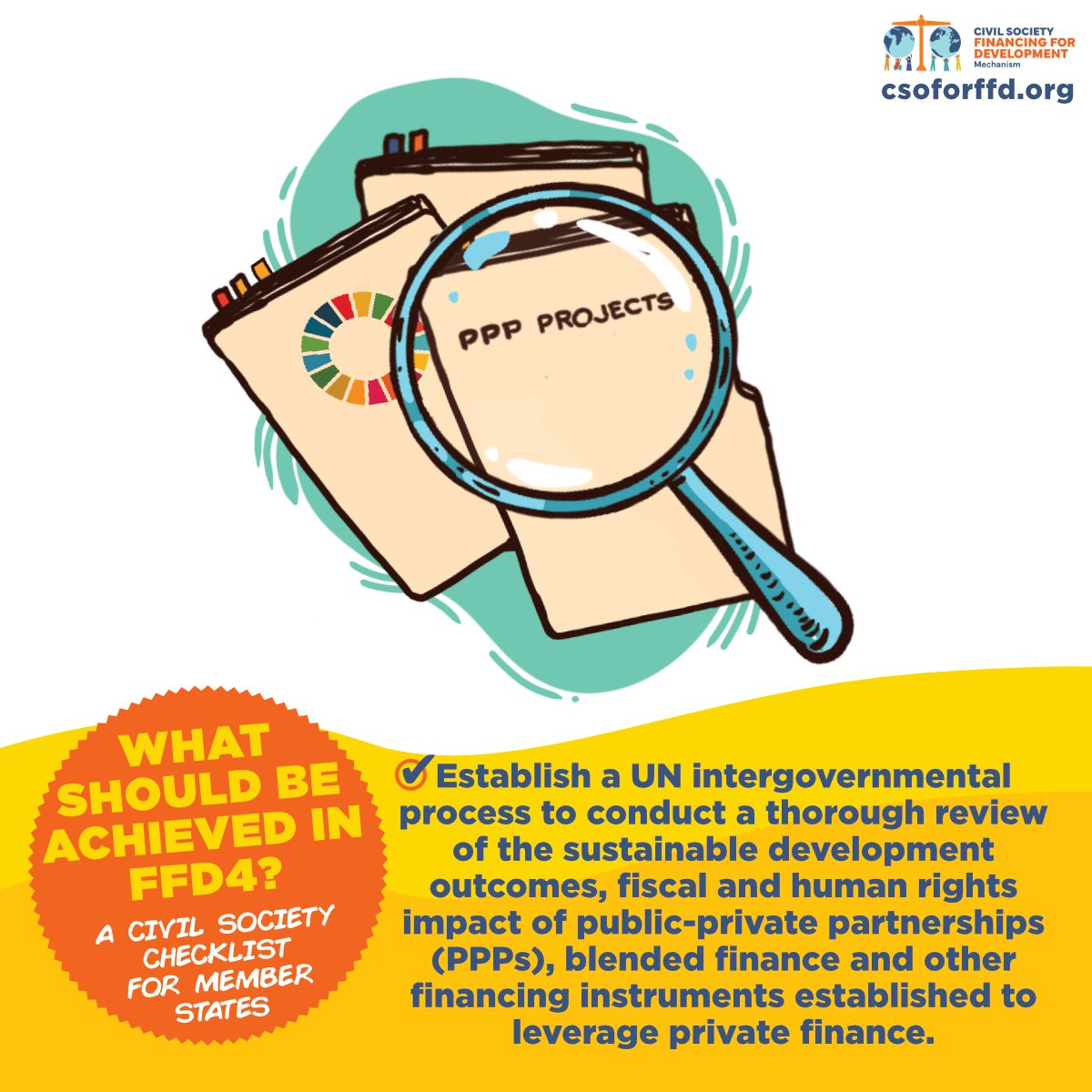 🗒️✅ Want to know what is next in our checklist towards #FfD4? ➡️ Member States must  establish a #UN intergovernmental process to review the sustainable development outcomes, fiscal &amp; human rights impact of public-private partnerships (#PPPs), #blendedfinance &amp; other instruments