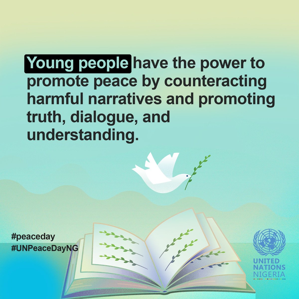 UN_Nigeria's tweet photo. When young people's perspectives are heard and acted upon, peace efforts become stronger and more effective.
#PeaceDay 
#UNPeaceDayNG https://t.co/qz72UMxPXj