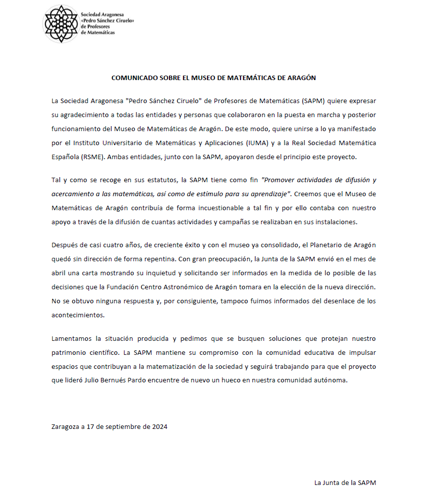 Con este comunicado sobre el Museo de Matemáticas de Aragón, la Sociedad Aragonesa "Pedro Sánchez Ciruelo" de Profesores de Matemáticas (SAPM) lamenta la situación producida y pide que se busquen soluciones que protejan nuestro patrimonio científico.