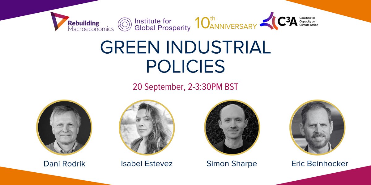 Rebuilding Macroeconomics (@rebuildmacro) on Twitter photo Last few days to register for our Green Industrial Policies event with <a href="/rodrikdani/">Dani Rodrik</a>, <a href="/Isabel_Estevez_/">Isabel Estevez</a>, Simon Sharpe and <a href="/EricBeinhocker/">Eric Beinhocker</a>
Programme 👉 bit.ly/3ZtwxDR
Secure your place here: bit.ly/3AYXt4j
#IndustrialPolicy #GreenTransition #IGP10thAnniversary Last few days to register for our Green Industrial Policies event with <a href="/rodrikdani/">Dani Rodrik</a>, <a href="/Isabel_Estevez_/">Isabel Estevez</a>, Simon Sharpe and <a href="/EricBeinhocker/">Eric Beinhocker</a>
Programme 👉 bit.ly/3ZtwxDR
Secure your place here: bit.ly/3AYXt4j
#IndustrialPolicy #GreenTransition #IGP10thAnniversary