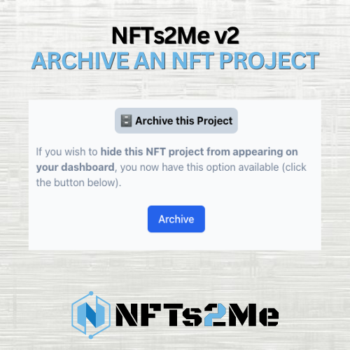 NFTs2Me's tweet photo. 💥 #NFTs2MeV2 drop!

Too many projects filling up your dashboard? 🗂️ Now you can archive your old NFT projects and keep only the ones that matter visible! 📂✨

Stay organized, stay creative, and keep launching amazing NFTs! 🚀💫