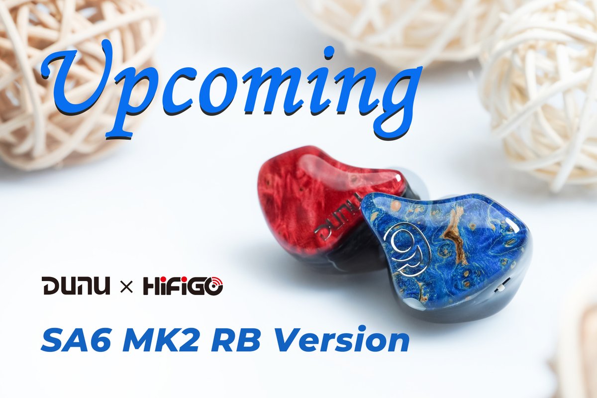 ?『朗報』? ?‍?@DUNU_Headphone x HiFiGo SA6 MK2 RBバージョンが 