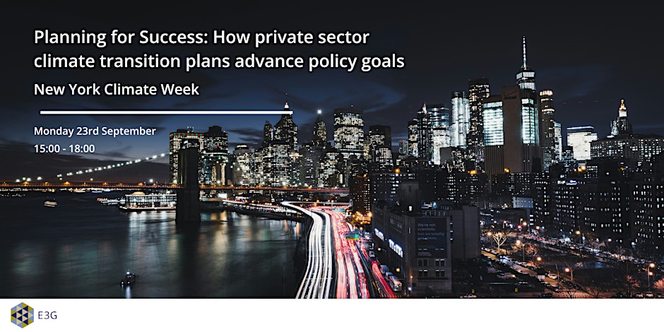 🌍 Join us during #NYCAW for a high-level panel on  the growing impact of private sector #ClimateTransition plans! We'll discuss  how these plans are shaping global policy and market practices, plus unveil a new E3G initiative. 

👉 Sign up now: lnkd.in/e6CZA7WR