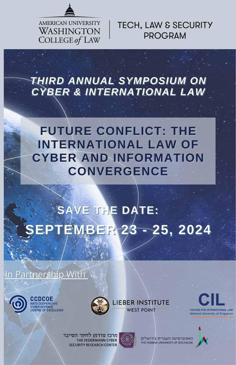NUS CIL is  a  supporting partner to the 3rd Annual in person Symposium on Cyber and International Law themed "Future Conflict: The International Law of Cyber and Information Convergence", The American University Washington College of Law, Sept 23-25, 2024 american.edu/wcl/impact/ini…