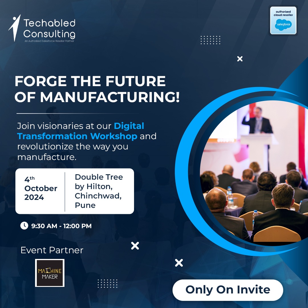 Step into our Digital Transformation Workshop and uncover strategies to strengthen customer connections and optimize processes.
Date: October 4, 2024 
Location: DoubleTree by Hilton, Chinchwad, Pune 
Time: 9:30 AM-12:00 PM 
#CRMRevolution #ManufacturingInnovation #DigitalWorkshop
