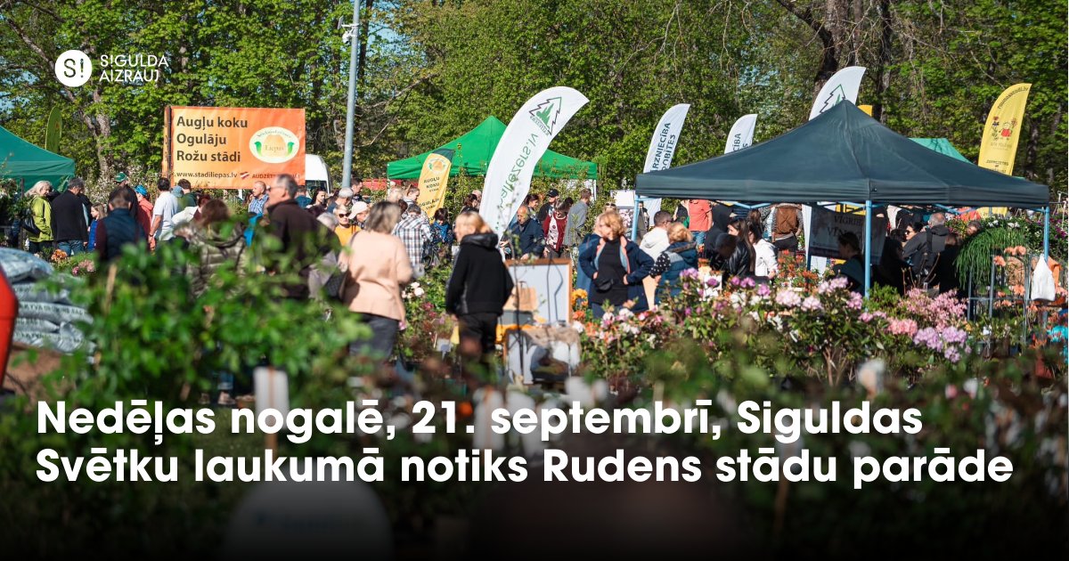 Augļu koki, ogulāji, dekoratīvie koki un krūmi, daudzgadīgās puķes un citi stādi tava dārza krāšņumam jau šo sestdien, 21. septembrī, no plkst. 10.00 līdz 16.00  “Rudens stādu parādē 2024” Siguldas Svētku laukumā. Uzzini vairāk ➡️ ej.uz/stādu_parāde_2…