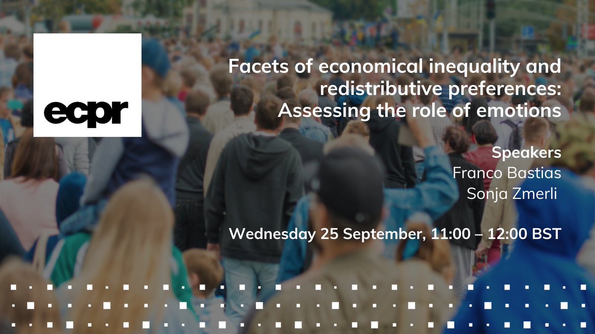 European Consortium for Political Research (@ecpr) on Twitter photo 🔜 Next week in <a href="/ECPR_PolCulture/">ECPR SG Political Culture</a> #ECPRSeminars ⤵️
🗣️ Franco Bastias & Sonja Zmerli discuss the impact of 🙂☹️ emotions elicited by economic inequalities on redistributive preferences
💻 Wed 25 Sep, 11:00–12:00 BST
✍️ Register FREE ecpr.eu/Events/277 🔜 Next week in <a href="/ECPR_PolCulture/">ECPR SG Political Culture</a> #ECPRSeminars ⤵️
🗣️ Franco Bastias & Sonja Zmerli discuss the impact of 🙂☹️ emotions elicited by economic inequalities on redistributive preferences
💻 Wed 25 Sep, 11:00–12:00 BST
✍️ Register FREE ecpr.eu/Events/277