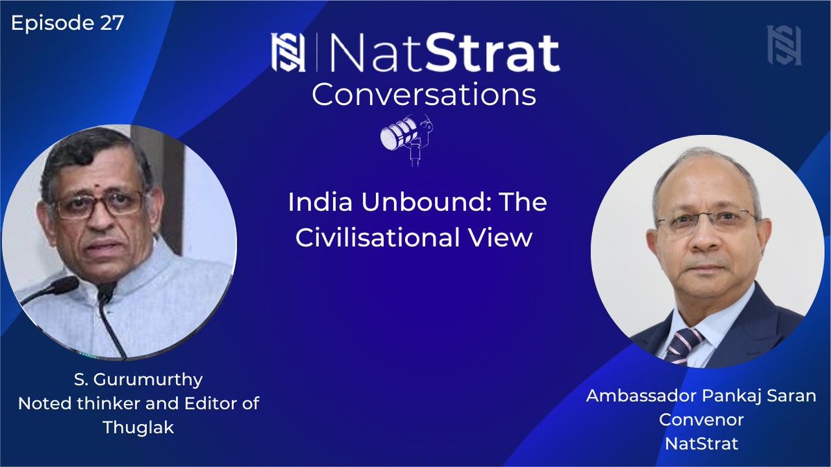 natstrat_org's tweet photo. Why India will be the subject of study in the future. Watch incisive discussion with noted thought leader @sgurumurthy on what defines #India at 1700 hrs IST on Friday 20 September 2024 @PankajSaran11  @ThuglakD 
#Indiancivilisation #NatStratConversations https://t.co/WMxDnSGhGd