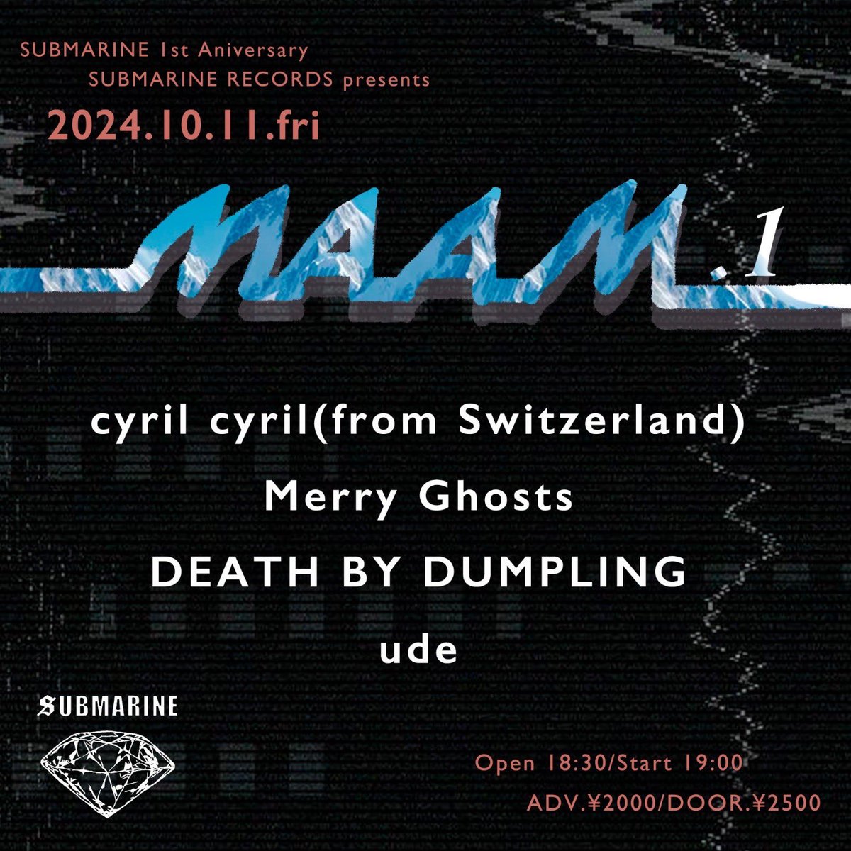 anu_pass's tweet photo. ude という バンド が 出演 します 。

2024.10.11 ( fri ) KYOTO SUBMARINE

" MAAM. 1 "

cyril cyril ( from Switzerland )
Merry Ghosts
DEATH BY DUMPLING
ude ← 僕達 です 。

開場 18:30
開演 19:00 ← 一番手 です 。

adv ¥2,000- +1d ← dm くだしゃ ! https://t.co/0RwTrtXLnL
