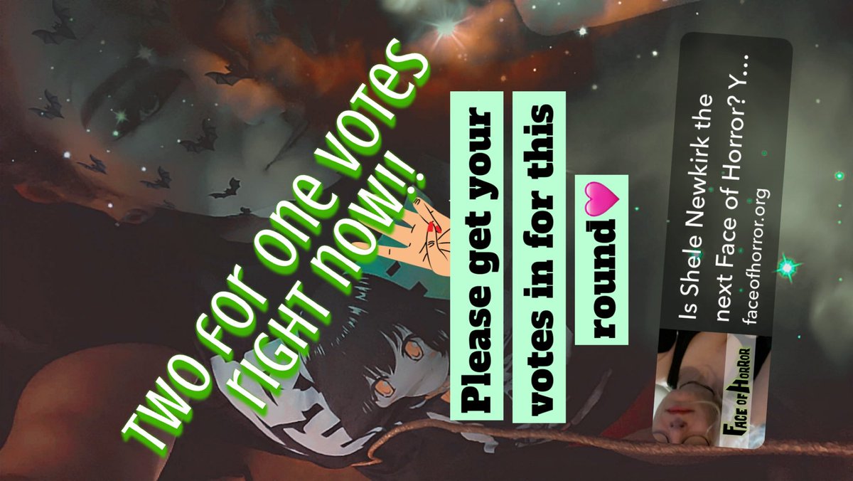 Two for one votes right now!! #faceofhorror @faceofhorror_ 

Faceofhorror.org/2024/shele-new…