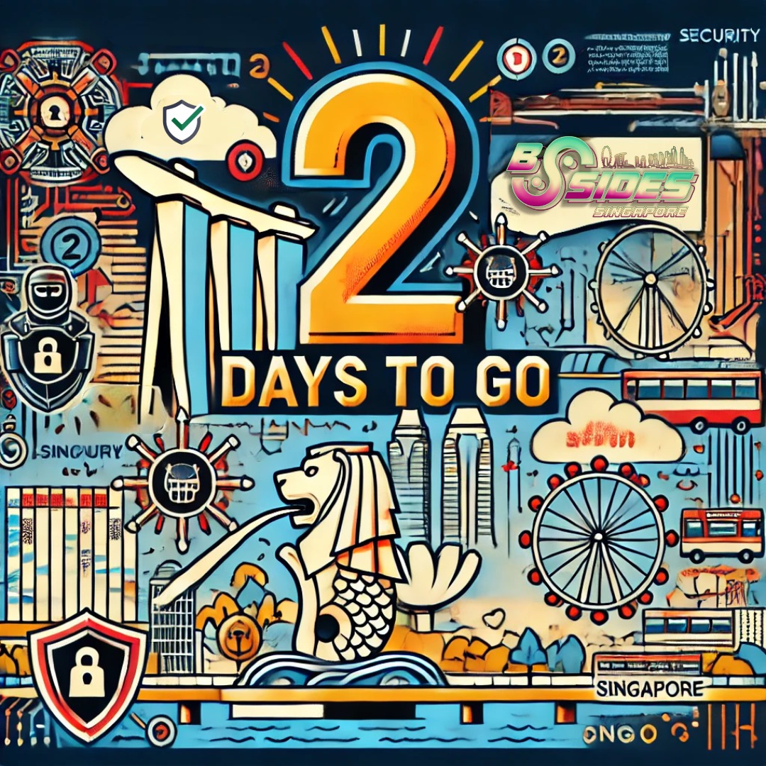 🚨 Only 2 days to go until #BSidesSingapore 2024! 🚨
Join us on Sept 20 at Lifelong Learning Institute for a day of insightful talks, hands-on sessions &amp; networking with the #cybersecurity community. 

Don’t miss out! 💻🔐
#BSidesSG #Infosec #TechConference #Cybersecurity