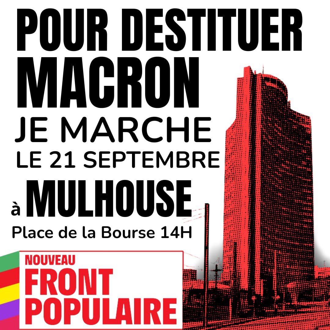 LFI_68's tweet photo. Contre le coup de force anti démocratique de Macron on se retrouve pour une nouvelle manif :

Samedi 21 septembre 
Place de la Bourse à Mulhouse 
14h

#NouveauFrontPopulaire #nfp #destitution #DestitutionMacron https://t.co/rICE9QtrXn