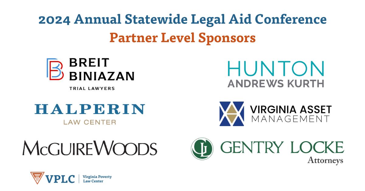 VPLC's tweet image. A huge thank you to Breit Biniazan, Gentry Locke,  Halperin Law, Hunton Andrews Kurth, McGuire Woods, and Virginia Asset Management for their vital support of October&apos;s Statewide Legal Aid Conference!  #ASC2024 #conferencecountdown #valegalaid