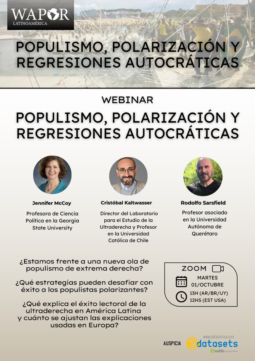 🌐Webinar <a href="/WaporLatam/">WAPOR Latinoamérica</a> | Populismo, Polarización y Regresiones Autocráticas

📅Martes 1 de Octubre  
⏰10:00 hrs. (CDMX)

Ponentes:  
🎙️Jennifer McCoy, Georgia State University
🎙️Cristóbal Kaltwasser, UC I Chile   
🎙️Rodolfo Sarsfield, UAQ

🔗Regístrate: bit.ly/4gyzadZ