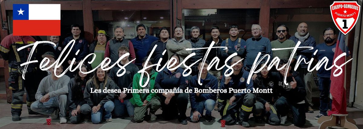 Unas felices Felícita Fiestas Patrias le desea la Primera Compañía de Bomberos de Puerto Montt “Capitán Romualdo Fuentealba Aravena”, que estas festividades sean para compartir en familia y celebrar con los seres queridos.