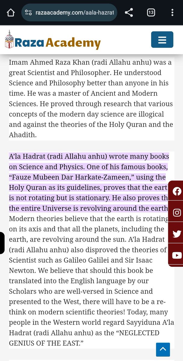 softspoken04's tweet photo. A’la Hadrat wrote many books on Science and Physics. One of his famous books, “Fauze Mubeen Dar Harkate-Zameen,” using the Holy Quran as its guidelines, proves that the earth is not rotating but is stationary.🤡 He also proves that the entire Universe is revolving around the earth. Modern theories believe that the earth is rotating on its axis and that all the planets, including the earth, are revolving around the sun. A’la Hadrat (radi Allahu anhu) also disproved the theories of Scientist such as Galileo Galilei and Sir Isaac Newton. He was a greater Scientist than Galileo and Newton.🤡