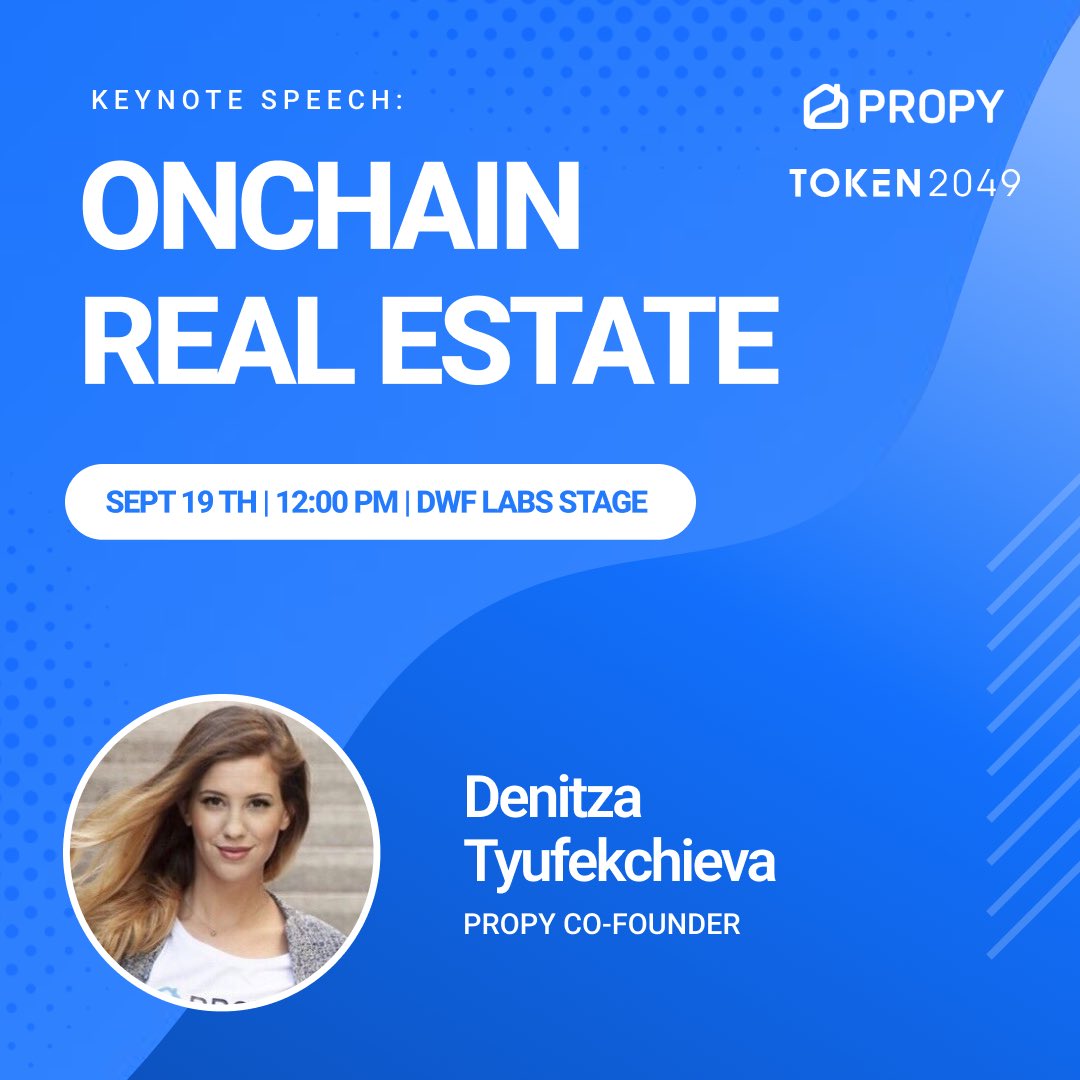 Mark your calendars! 

Tomorrow at 12 PM, Propy's co-founder <a href="/DenitzaPropy/">Denitza.eth</a> will be delivering a keynote speech on "Onchain Real Estate" at the DWF STAGE during <a href="/token2049/">TOKEN2049</a>.

Don't miss out on her insights about the future of real estate!

#Token2049