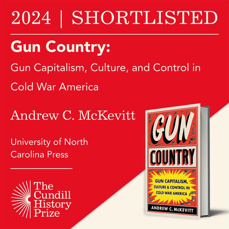 Cundill History Prize (@cundillprize) on Twitter photo Next up on the 2024 #CundillHistoryPrize shortlist is ‘Gun Country: Gun Capitalism, Culture, and Control in Cold War America’ by Andrew C. McKevitt (<a href="/drewmckevitt/">Drew McKevitt (on a hiatus, mostly)</a>), published by @unc_press. Next up on the 2024 #CundillHistoryPrize shortlist is ‘Gun Country: Gun Capitalism, Culture, and Control in Cold War America’ by Andrew C. McKevitt (<a href="/drewmckevitt/">Drew McKevitt (on a hiatus, mostly)</a>), published by @unc_press.