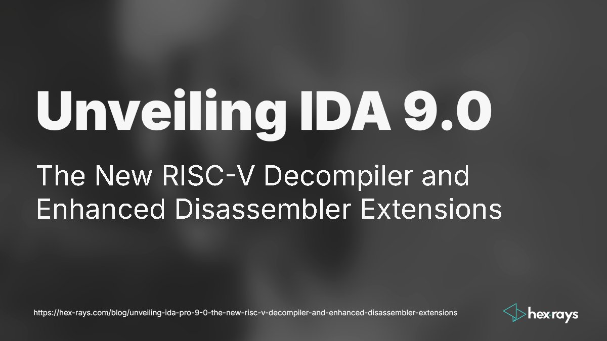 HexRaysSA's tweet image. The wait is almost over! IDA 9.0 ships on September 30th, and we’re revealing another exciting feature - the new RISC-V decompiler and Enhanced Disassembler Extensions! 🤩 Read more 🌐 eu1.hubs.ly/H0ctcbS0

#idapro #decompiler #riscv
