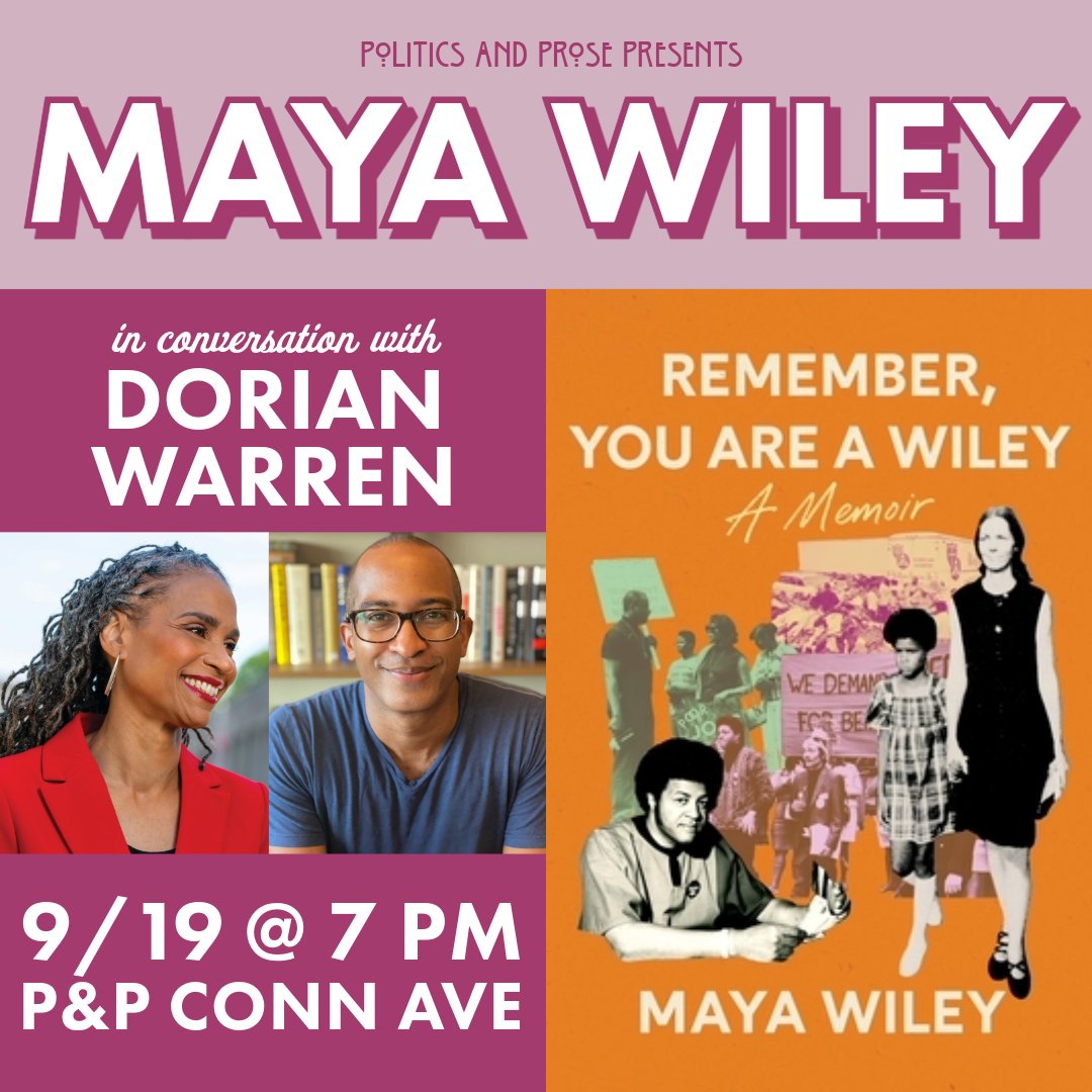 Join our co-pres <a href="/dorianwarren/">Dorian Warren</a> and the brilliant <a href="/mayawiley/">Maya Wiley</a> TOMORROW as they dive into her powerful memoir, Remember, You Are a Wiley, and discuss her inspiring journey through advocacy, activism, and leadership. 

📅 September 19th, 7 PM 📍Conn Ave