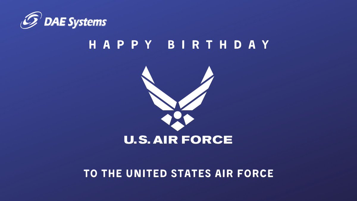 dae_systems's tweet photo. Happy 77th birthday to the United States Air Force! Thank you for your dedication and service in protecting our country. #USAFBirthday #AirForce https://t.co/EzXvOt3XXZ