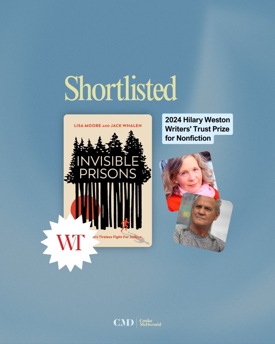 Massive congratulations to Lisa Moore and Jack Whalen on being shortlisted for the 2024 Hilary Weston Writers' Trust Prize for Nonfiction with INVISIBLE PRISONS, out next week (9/24)!! 🎉
