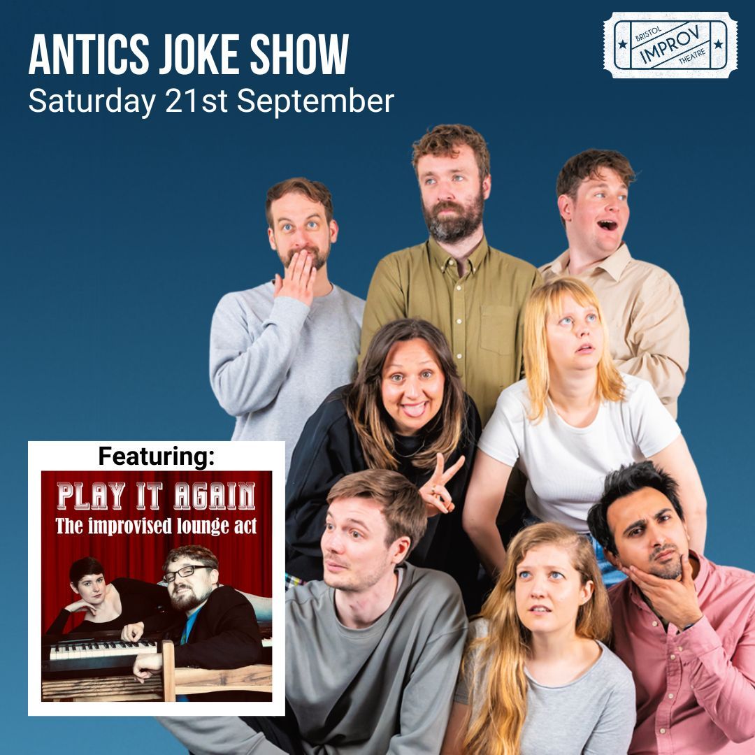 This Saturday, Antics Joke Show returns with improv, sketch and stand up! ⭐ 

Featuring Up the Antics, Play It Again, Jessie Nixon and Alasdair Wallace ✨ 

🎟️ Book now through our website

#BristolImprovTheatre #UpTheAntics #PlayItAgain #Bristol #Improv #Theatre