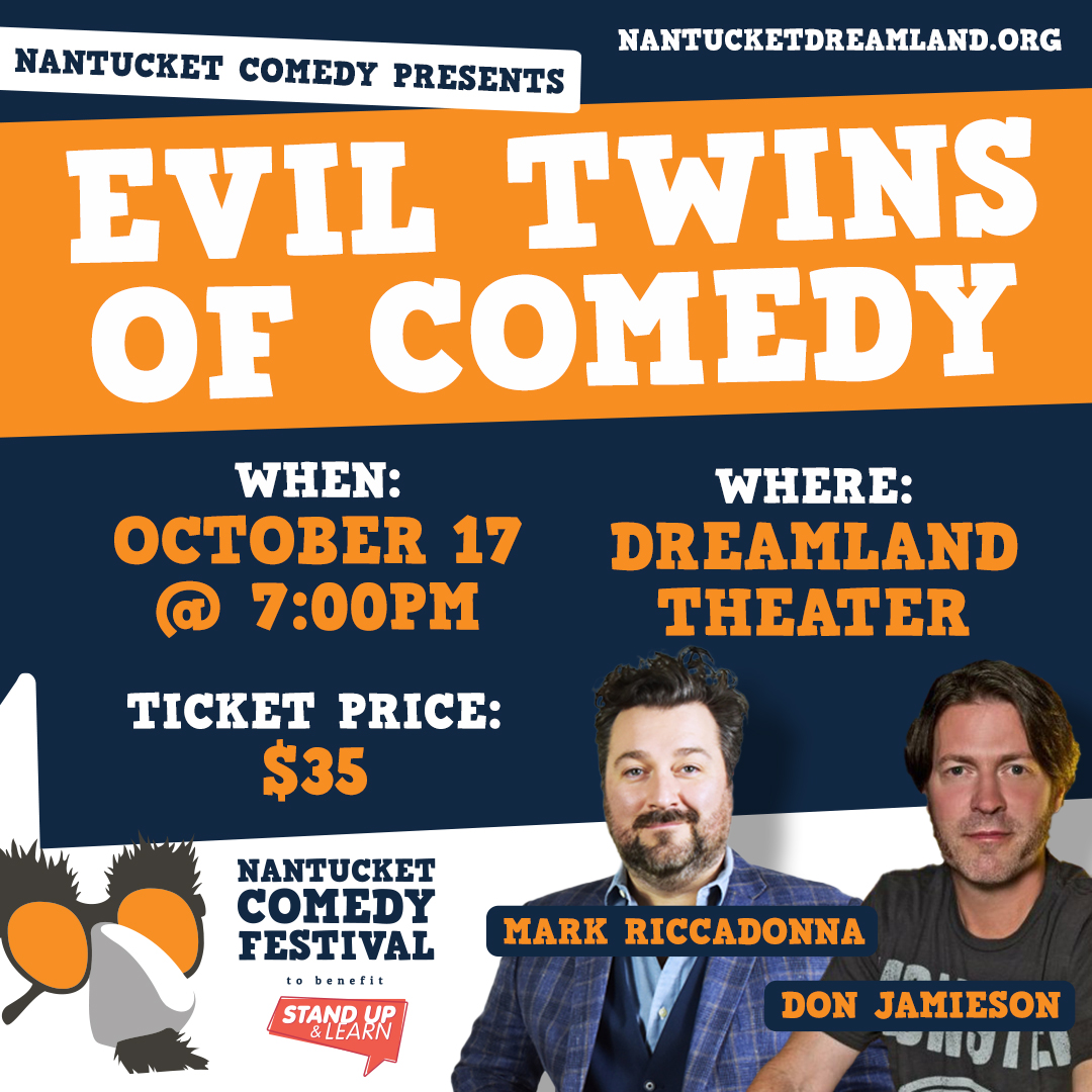 nantucketcomedy's tweet image. Join us at @ackdreamland on October 17th as Nantucket Comedy presents the Evil Twins of Comedy with MTV's Don Jamieson and the hilarious @MarkRiccadonna

Don't miss the free kid's comedy show featuring the students of @StandUpLearn beforehand!  

Ticket link in our bio 🎟