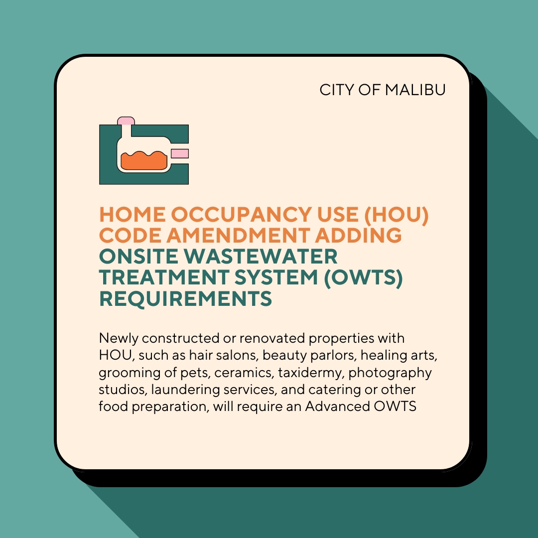 CityMalibu's tweet image. As of July 24, 2024, new OWTS requirements for home occupation uses were in effect, following amendments to the Malibu Municipal Code. 🌟🏠 #SepticSmartWeek #CityofMalibuUpdates #OWTS #environment #coastalliving #malibu