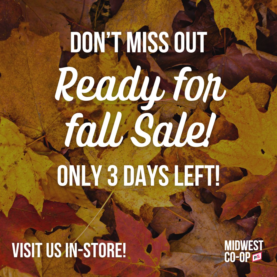 Get ready for fall with our must-have essentials! 🍁 We're offering great savings on everything you need to prepare for the season.

Don’t miss out—shop in-store before the sale ends on September 21st! For details, download the flyer online at midwestcoop.ca.