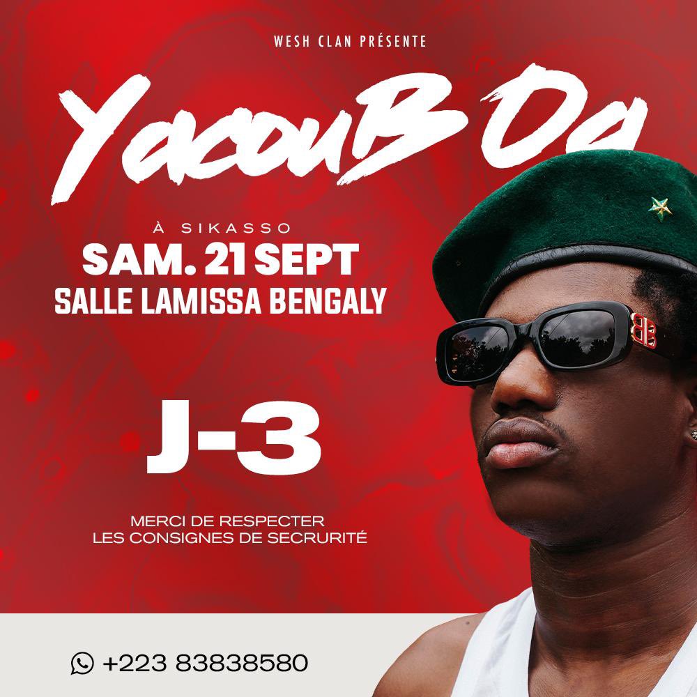 yacoubogoff's tweet photo. 🅙🅞🅤🅡 🅙 - ➌ !!! 😍 Ko bé dougoulà ! C'est ce SAMEDI 21 septembre ! Dans seulement trois jours, le grand moment arrive ! Ne manquez pas le concert de Yacou B OG à Sikasso, dans la salle Lamissa Bengaly. https://t.co/VhdrnaVXHV