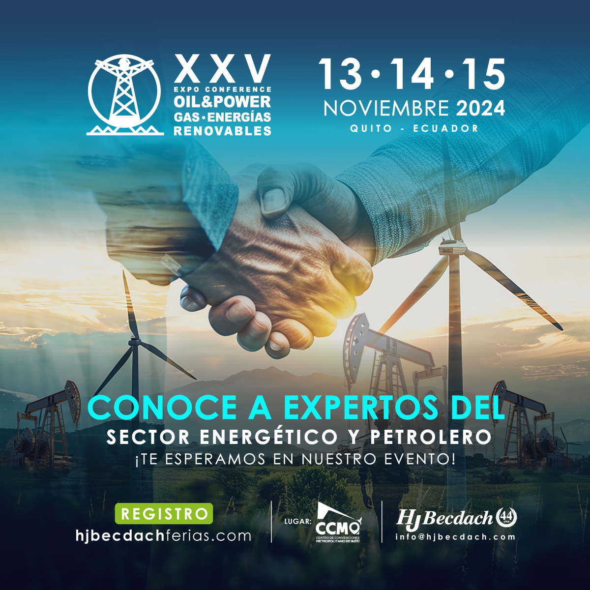 EXPO CONFERENCE OIL &amp; POWER – ENERGÍAS RENOVABLES 13-14-15 noviembre 2024.

Lugar: Centro de Convenciones Metropolitano de Quito (Parque Bicentenario)

➡️ Regístrese: hjbecdach.net/hjbecdach/pgs/…

MÁS INFORMACIÓN:
wa.me/593969533678
wa.me/593998577288