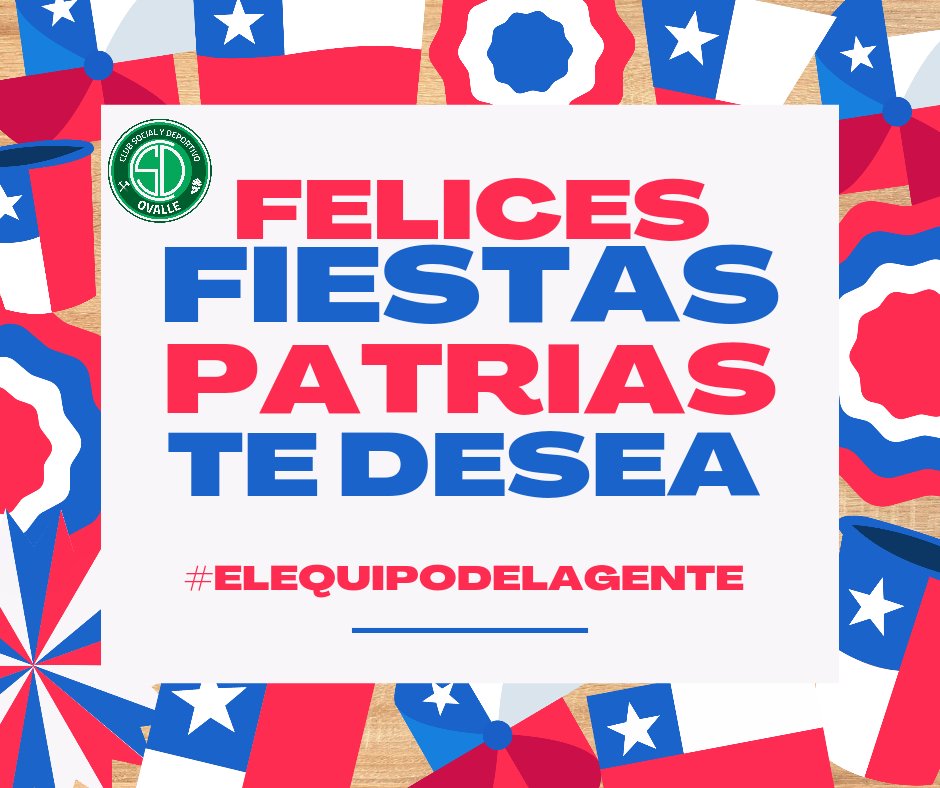 CSDOvalle's tweet image. ¡Felices Fiestas Patrias! 🇨🇱
Celebren en familia y con responsabilidad 

#CSDOvalle #CSDO 
#ElEquipoDeLaGente
