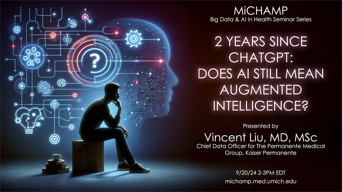 UM-MiCHAMP (@um_michamp) on Twitter photo Join us for the next MiCHAMP Big Data & AI in Healthcare Seminar Series! Vincent Liu, MD MSc, Chief Data Officer at <a href="/KPDOR/">Kaiser Permanente Research NorCal</a>, will be presenting "2 years since ChatGPT: does AI still mean Augmented Intelligence?" michamp.med.umich.edu/events-seminar…
#AI #BigData #Healthcare #MiCHAMP #UMich Join us for the next MiCHAMP Big Data & AI in Healthcare Seminar Series! Vincent Liu, MD MSc, Chief Data Officer at <a href="/KPDOR/">Kaiser Permanente Research NorCal</a>, will be presenting "2 years since ChatGPT: does AI still mean Augmented Intelligence?" michamp.med.umich.edu/events-seminar…
#AI #BigData #Healthcare #MiCHAMP #UMich