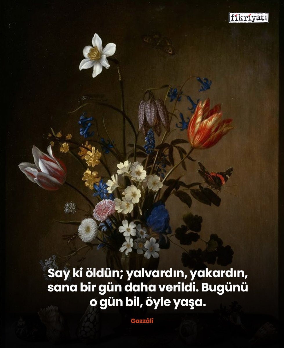 "Say ki öldün: Yalvardın, yakardın sana bir gün daha verildi. Bugünü o gün bil, öyle yaşa."

Gazzâlî ✨