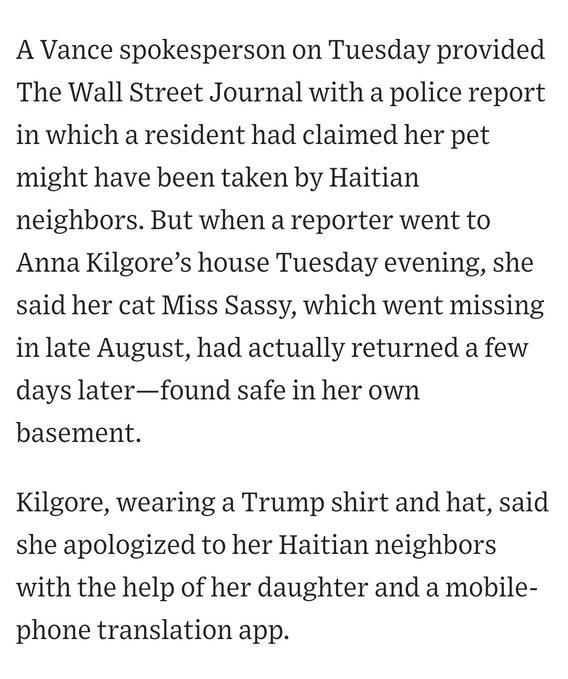 justinbaragona's tweet photo. Benny Johnson claims that the Springfield city manager lied to ABC News about Haitian immigrants eating the town's family pets because there are "police reports."

Meanwhile, the Wall Street Journal looked into the reports and found the woman who thought her cat was taken by her Haitian neighbors later found Miss Sassy in her basement.

https://t.co/bxno5dY5y2