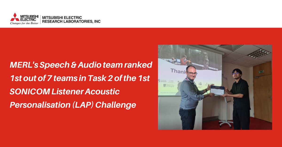 Mitsubishi Electric Research Laboratories (@merl_news) on Twitter photo MERL team wins the Listener Acoustic Personalisation (LAP) 2024 Challenge
Read more: merl.com/news/award-202…
#merl #mitsubishielectricresearchlabs #merlresearch #speech&audio #LAP MERL team wins the Listener Acoustic Personalisation (LAP) 2024 Challenge
Read more: merl.com/news/award-202…
#merl #mitsubishielectricresearchlabs #merlresearch #speech&audio #LAP