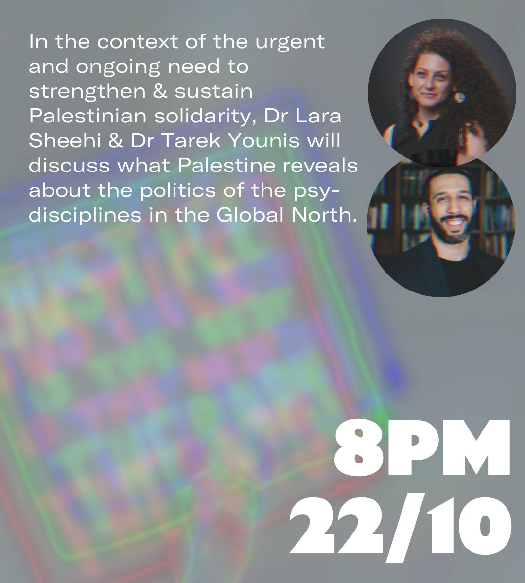 Healing Justice Ldn (@hjusticeldn) on Twitter photo 🇵🇸 ‘What does Palestine reveal about the Psy disciplines?’ with Dr Lara Sheehi & <a href="/Tarek_Younis_/">Tarek Younis</a>
Tues 22 October, 8PM BST
Sign up: eventbrite.co.uk/e/102166668154… 🇵🇸 ‘What does Palestine reveal about the Psy disciplines?’ with Dr Lara Sheehi & <a href="/Tarek_Younis_/">Tarek Younis</a>
Tues 22 October, 8PM BST
Sign up: eventbrite.co.uk/e/102166668154…