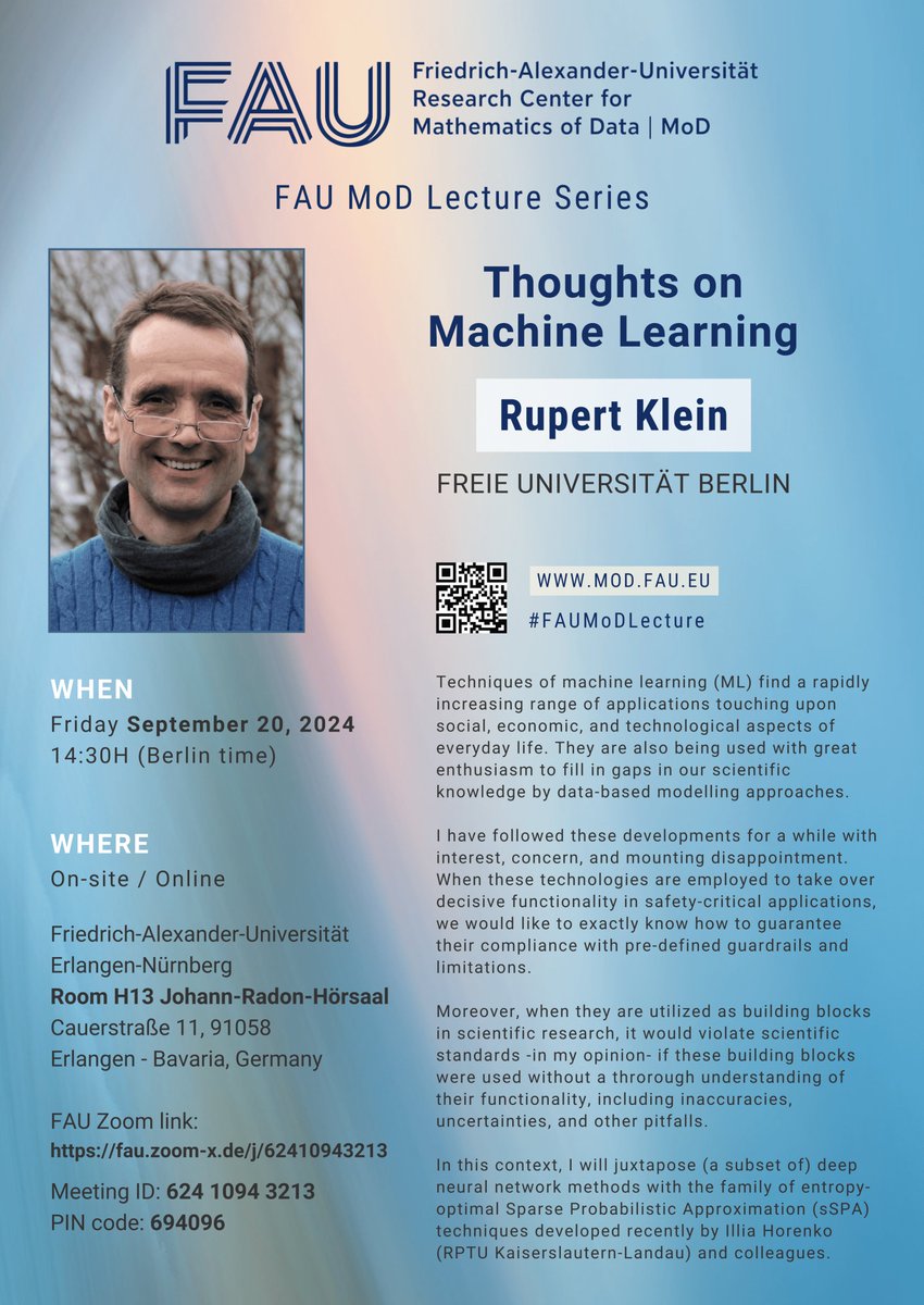 uniFAU_mod's tweet photo. This Friday 📌 September 20, 2024

🔹Prof. Dr. Rupert Klein @FU_Berlin
#FAUMoDLecture "Thoughts on Machine Learning"
Online / On-site📍FAU Erlangen-Nürnberg
14:30H (Berlin time)

See more:
https://t.co/YJA0uMZxWN

#FAU #1innovator #movingKnowledge #MachineLearning https://t.co/hdFVdoMfVm