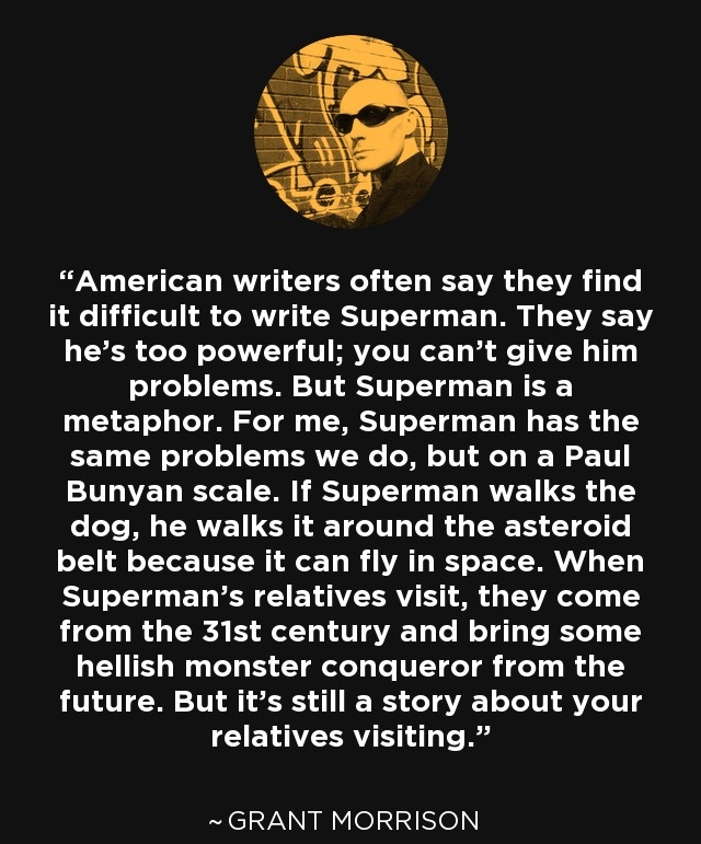 CQuill97's tweet photo. Grant Morrison calling out every writer who has ever dared to say: "Superman is so hard to write, he is just too strong" https://t.co/Y4qJAkHYJH