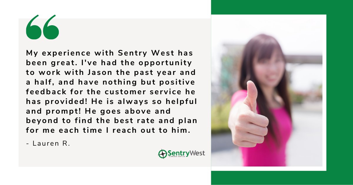 SentryWest's tweet image. 'Above and beyond' is how we roll.  Lauren R. said she had "nothing but positive feedback for the customer service...always so helpful and prompt! ... above and beyond to find the best rate and plan for me each time " #SentryWest #KeepingCustomersHappy