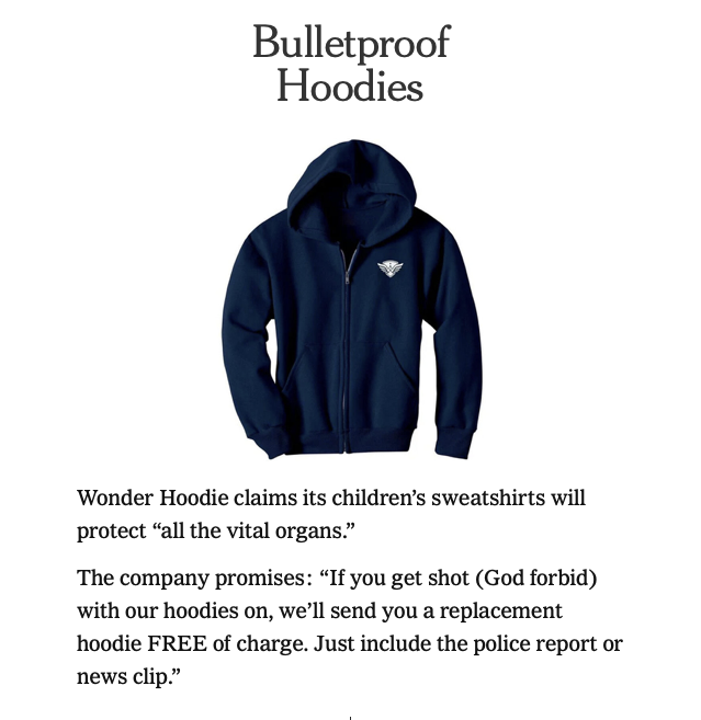 Dale Chu (@dale_chu) on Twitter photo “<a href="/wonderhoodie1/">wonderhoodie</a> promises: ‘If you get shot (God forbid) with our hoodies on, we’ll send you a replacement hoodie FREE of charge. Just include the police report or news clip.’” <a href="/nytimes/">The New York Times</a> nytimes.com/interactive/20… cc: <a href="/alexanderrusso/">Alexander Russo</a> <a href="/mkeierleber/">Mark Keierleber</a> “<a href="/wonderhoodie1/">wonderhoodie</a> promises: ‘If you get shot (God forbid) with our hoodies on, we’ll send you a replacement hoodie FREE of charge. Just include the police report or news clip.’” <a href="/nytimes/">The New York Times</a> nytimes.com/interactive/20… cc: <a href="/alexanderrusso/">Alexander Russo</a> <a href="/mkeierleber/">Mark Keierleber</a>