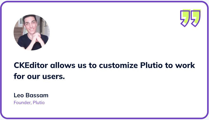 ckeditor's tweet image. Building an all-in-one project management platform? 💻 Find out how @Plutio_app used #CKEditor 5 to help them create an all-in-one app for globally spread freelancers to use for messaging and invoicing. 
 bit.ly/4da9RMr #richtexteditor #wysiwyg #webdev